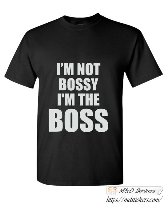 Custom T-shirt bossy boss