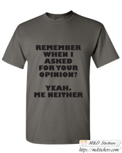 Custom T-shirt Your Opinion
