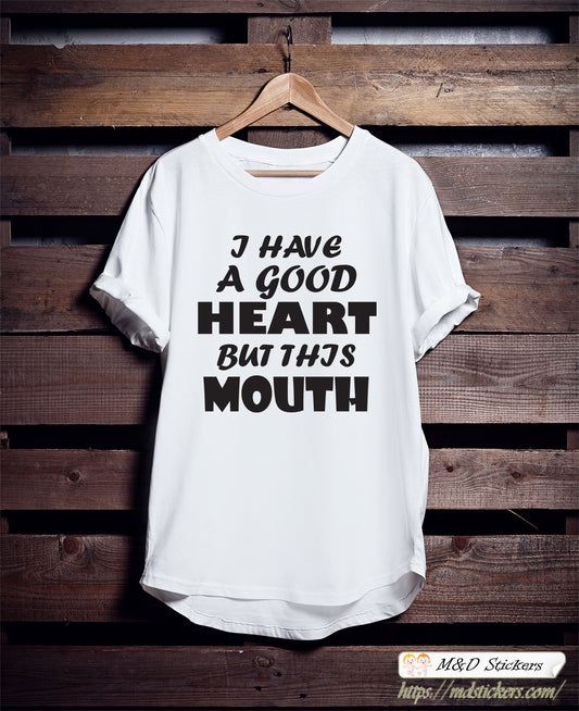 Custom T-shirt Good heart