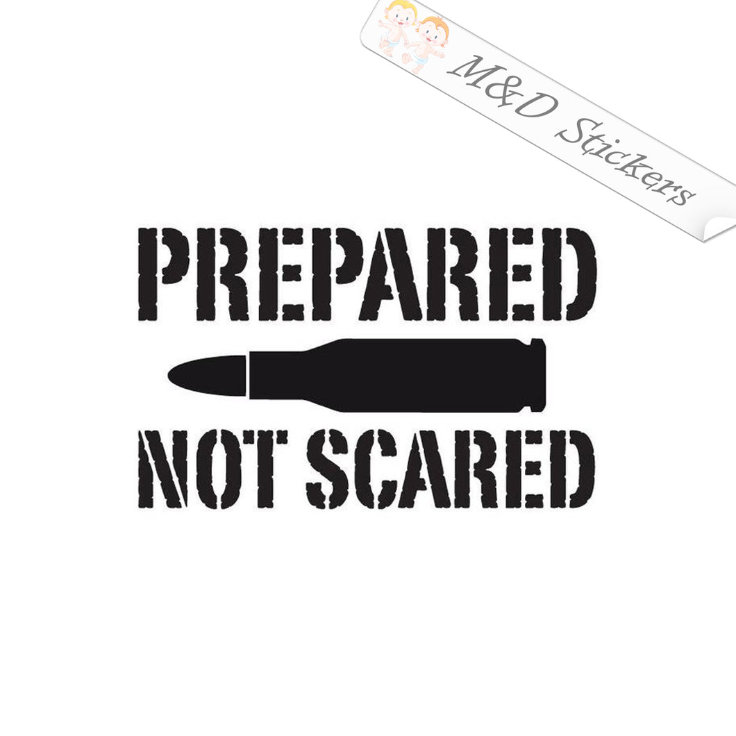 2x Prepared not scared Vinyl Decal Sticker Different colors & size for Cars/Bikes/Windows
