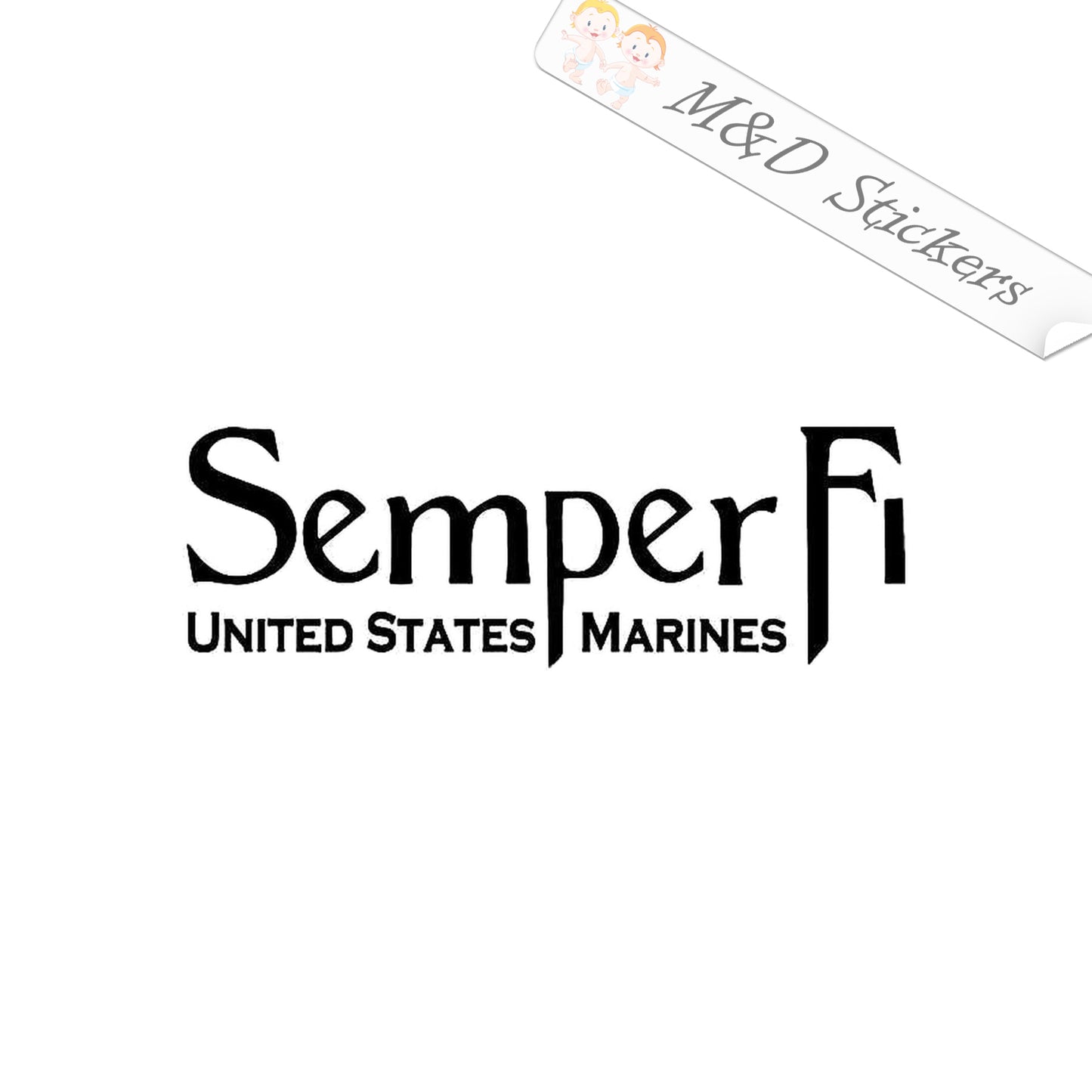 US Marine Corps Semper Fi (4.5" - 30") Vinyl Decal in Different colors & size for Cars/Bikes/Windows