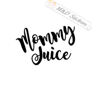 Mommy Juice (4.5" - 30") Vinyl Decal in Different colors & size for Cars/Bikes/Windows