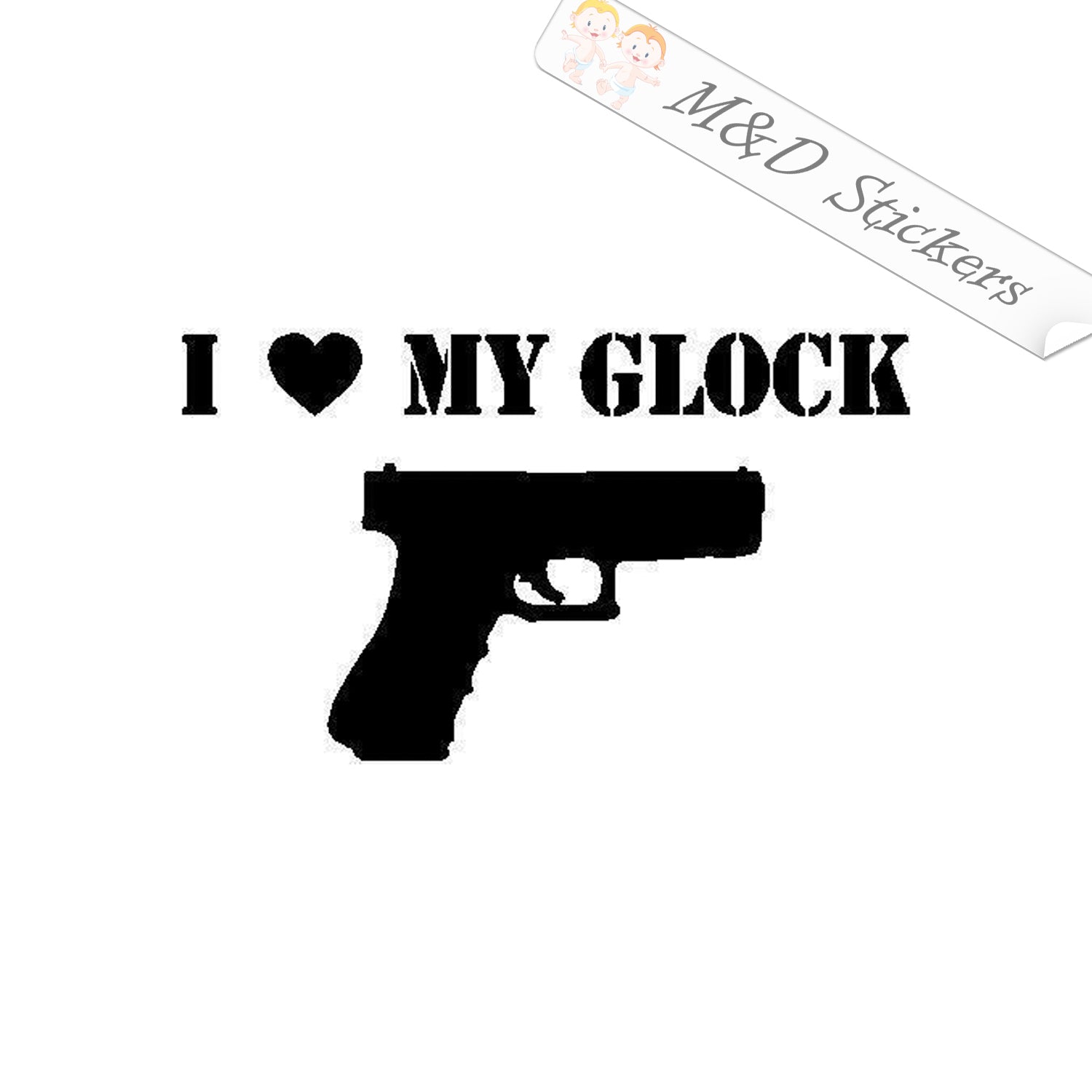 I Love My Glock Decal