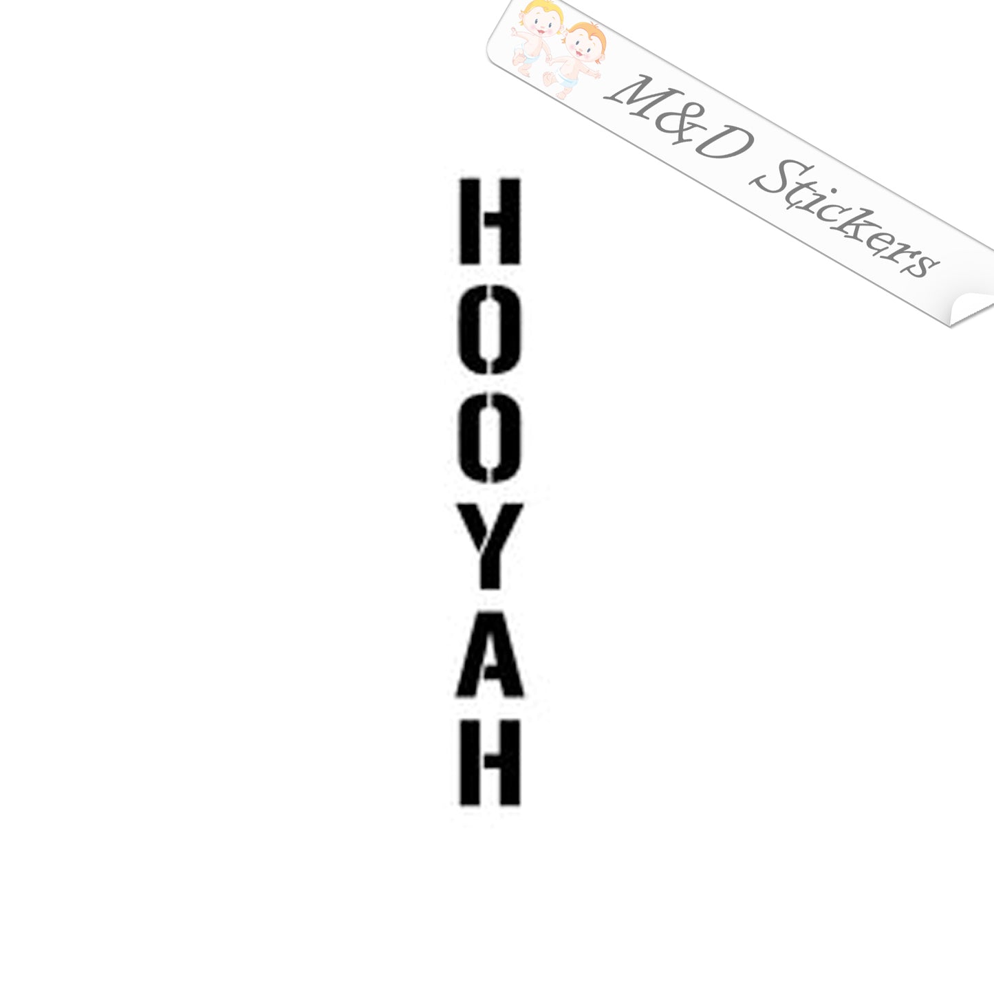 Hooyah (4.5" - 30") Vinyl Decal in Different colors & size for Cars/Bikes/Windows