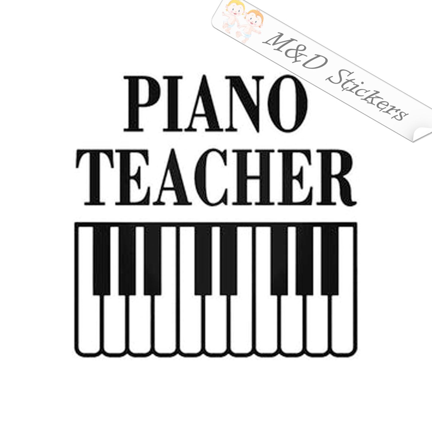 Piano teacher (4.5" - 30") Vinyl Decal in Different colors & size for Cars/Bikes/Windows
