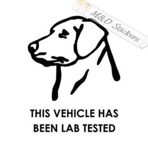 Funny Labrador tested vehicle (4.5" - 30") Vinyl Decal in Different colors & size for Cars/Bikes/Windows
