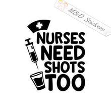 2x Nurses need shots too Vinyl Decal Sticker Different colors & size for Cars/Bikes/Windows