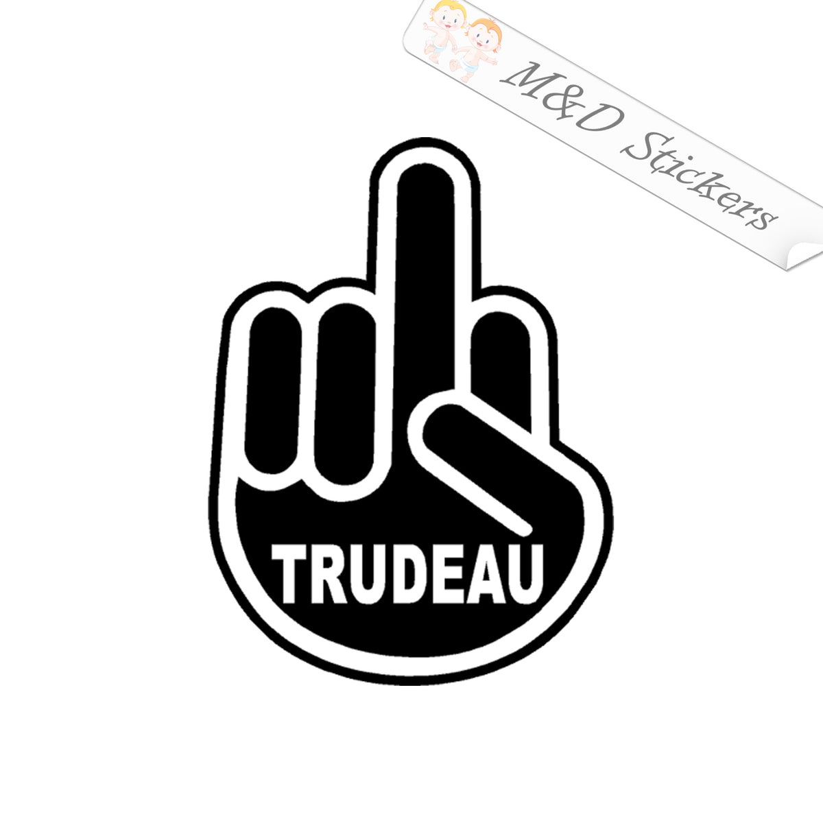 Fuck Trudeau Middle Finger 45 30 Vinyl Decal In Different Color Mandd Stickers