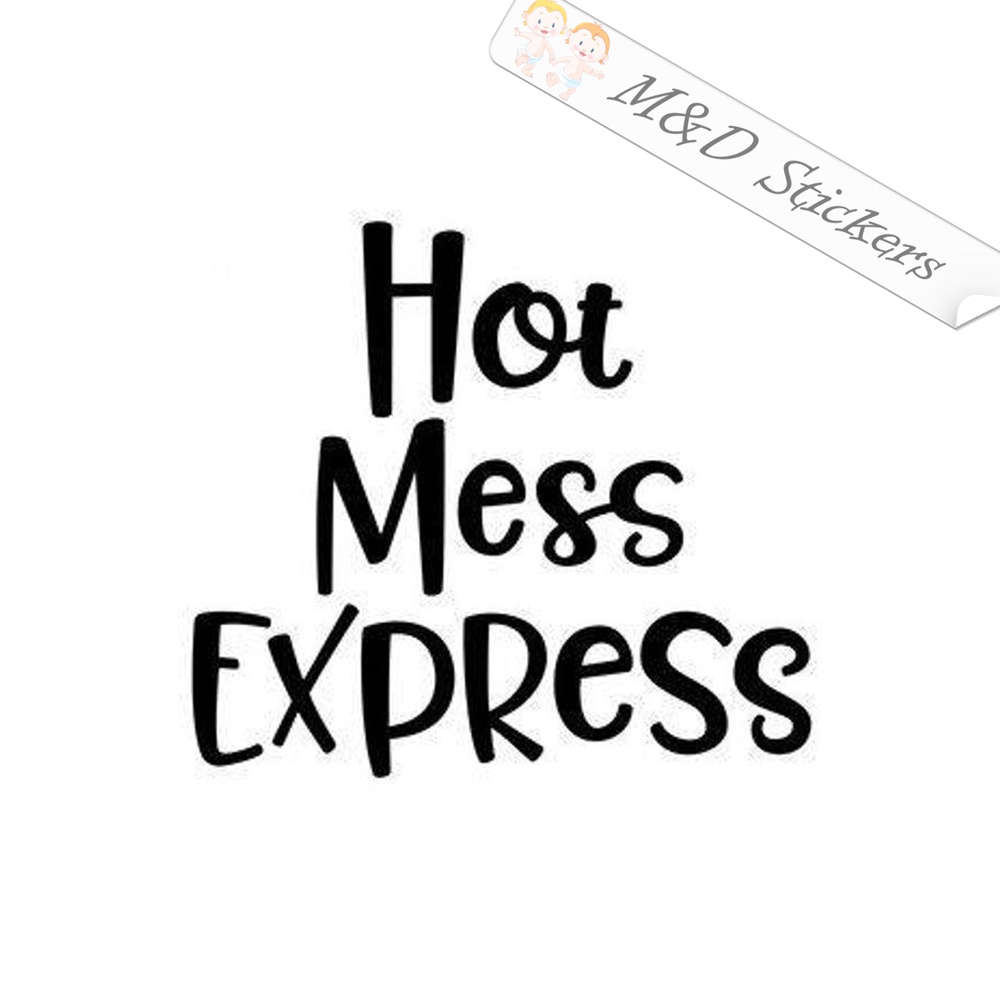 2x Hot Mess Express Vinyl Decal Sticker Different colors & size for Cars/Bikes/Windows