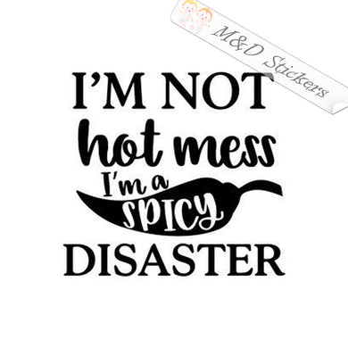 2x I'm not hot mess I'm a spicy disaster Vinyl Decal Sticker Different colors & size for Cars/Bikes/Windows
