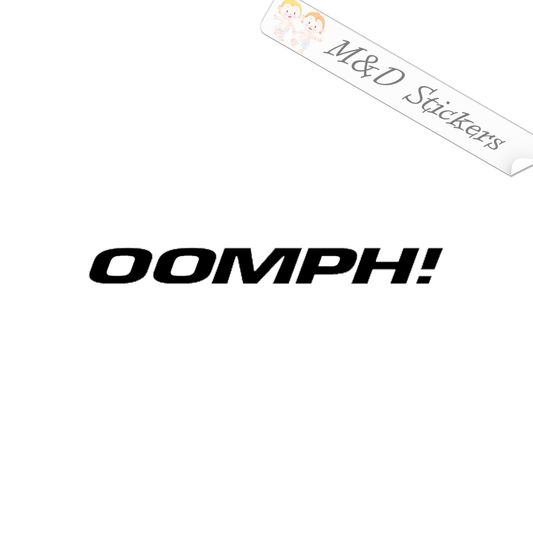 Oomph! Logo (4.5" - 30") Vinyl Decal in Different colors & size for Cars/Bikes/Windows