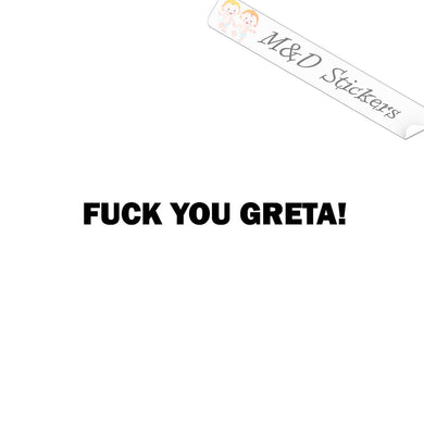 2x Fcuk You Greta Vinyl Decal Sticker Different colors & size for Cars/Bikes/Windows