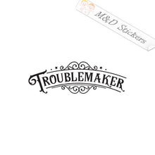 2x Troublemaker Vinyl Decal Sticker Different colors & size for Cars/Bikes/Windows