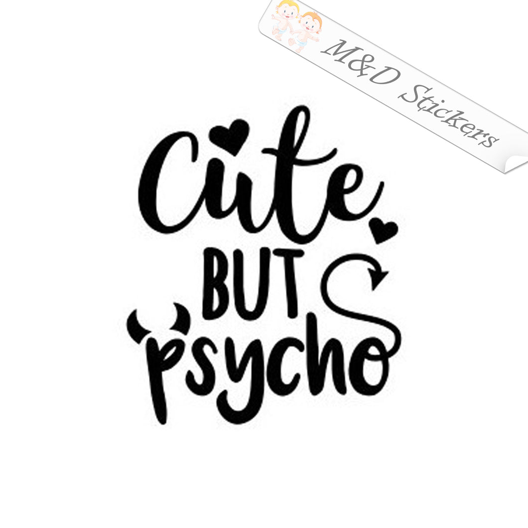 2x Cute but psycho Vinyl Decal Sticker Different colors & size for Cars/Bikes/Windows