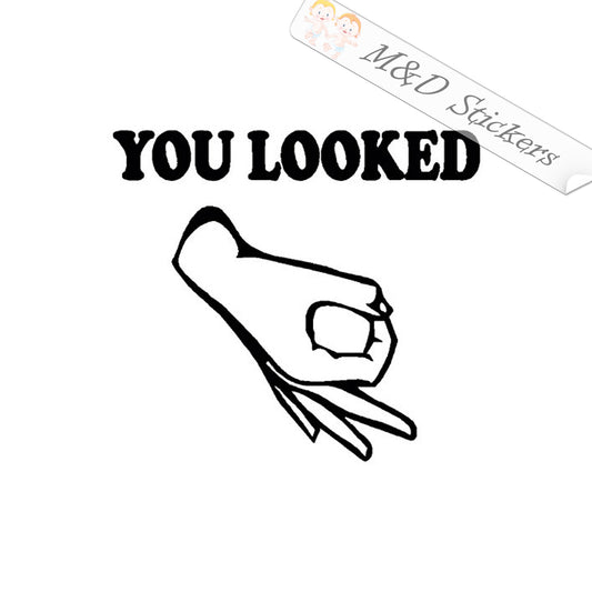 2x Circle Game You looked Vinyl Decal Sticker Different colors & size for Cars/Bikes/Windows