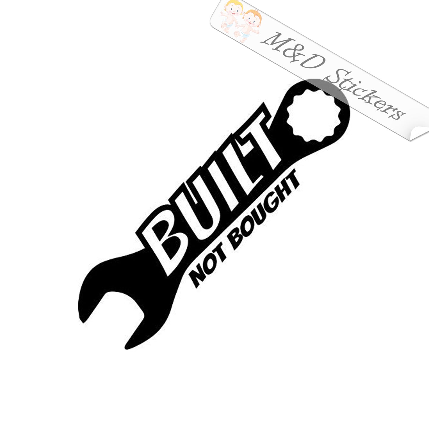 2x Built not bought Vinyl Decal Sticker Different colors & size for Cars/Bikes/Windows