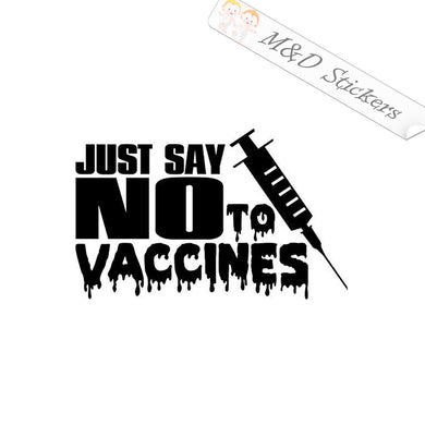 2x Say no to Vaccines Vinyl Decal Sticker Different colors & size for Cars/Bikes/Windows