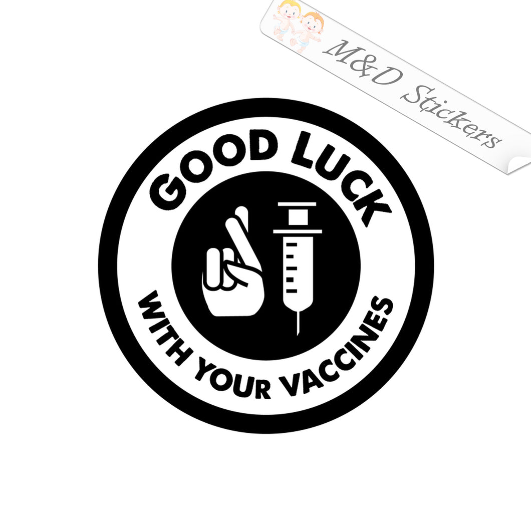 2x Good luck with your Vaccine Vinyl Decal Sticker Different colors & size for Cars/Bikes/Windows