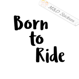 2x Born to Ride Vinyl Decal Sticker Different colors & size for Cars/Bikes/Windows
