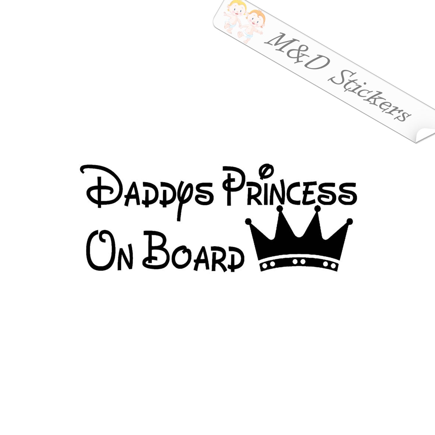 2x Daddy's Princess inside Vinyl Decal Sticker Different colors & size for Cars/Bikes/Windows