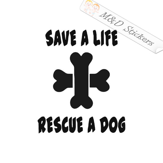 2x Rescue a Dog Vinyl Decal Sticker Different colors & size for Cars/Bikes/Windows