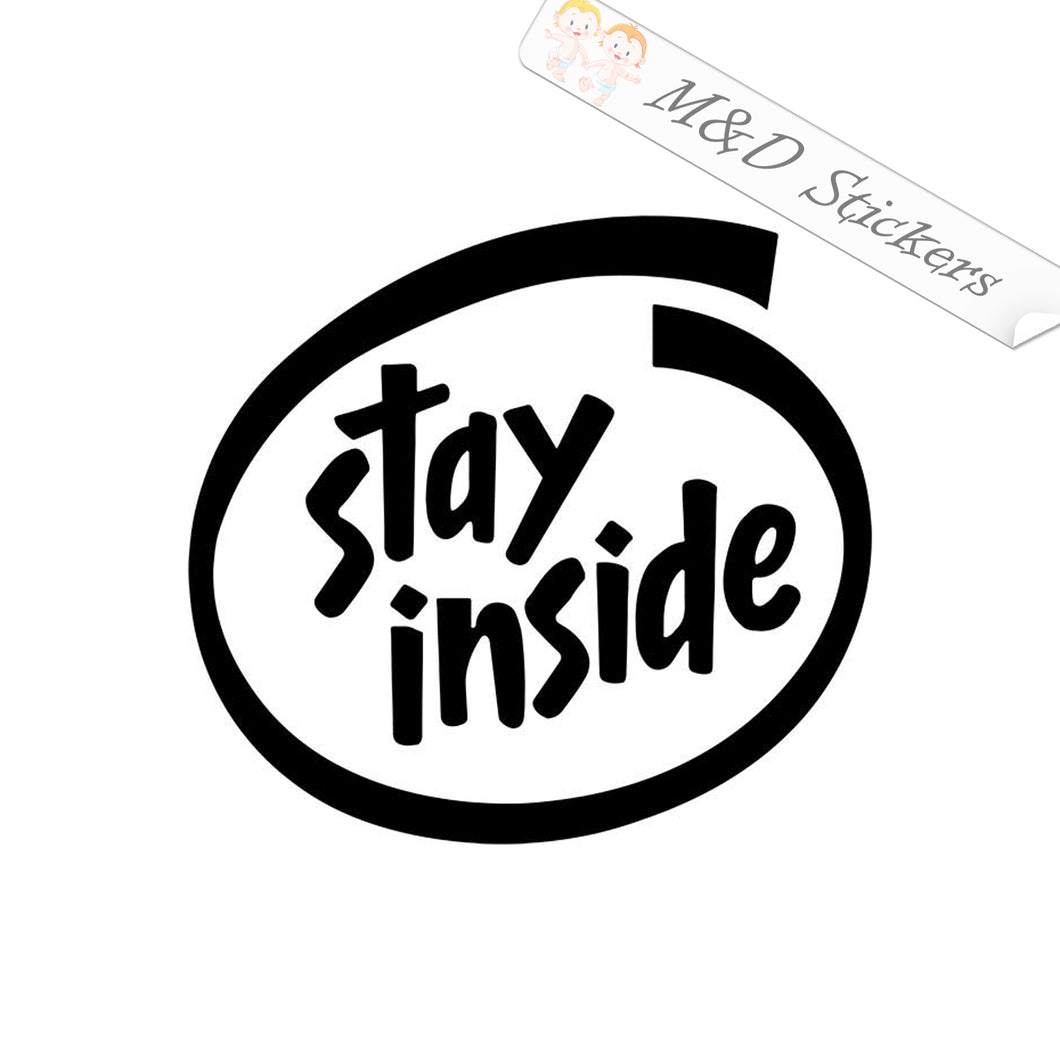2x Stay inside Vinyl Decal Sticker Different colors & size for Cars/Bikes/Windows
