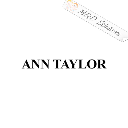 Ann Taylor Logo (4.5" - 30") Vinyl Decal in Different colors & size for Cars/Bikes/Windows