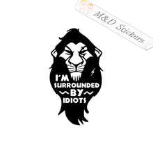2x Surrounded by idiots Vinyl Decal Sticker Different colors & size for Cars/Bikes/Windows