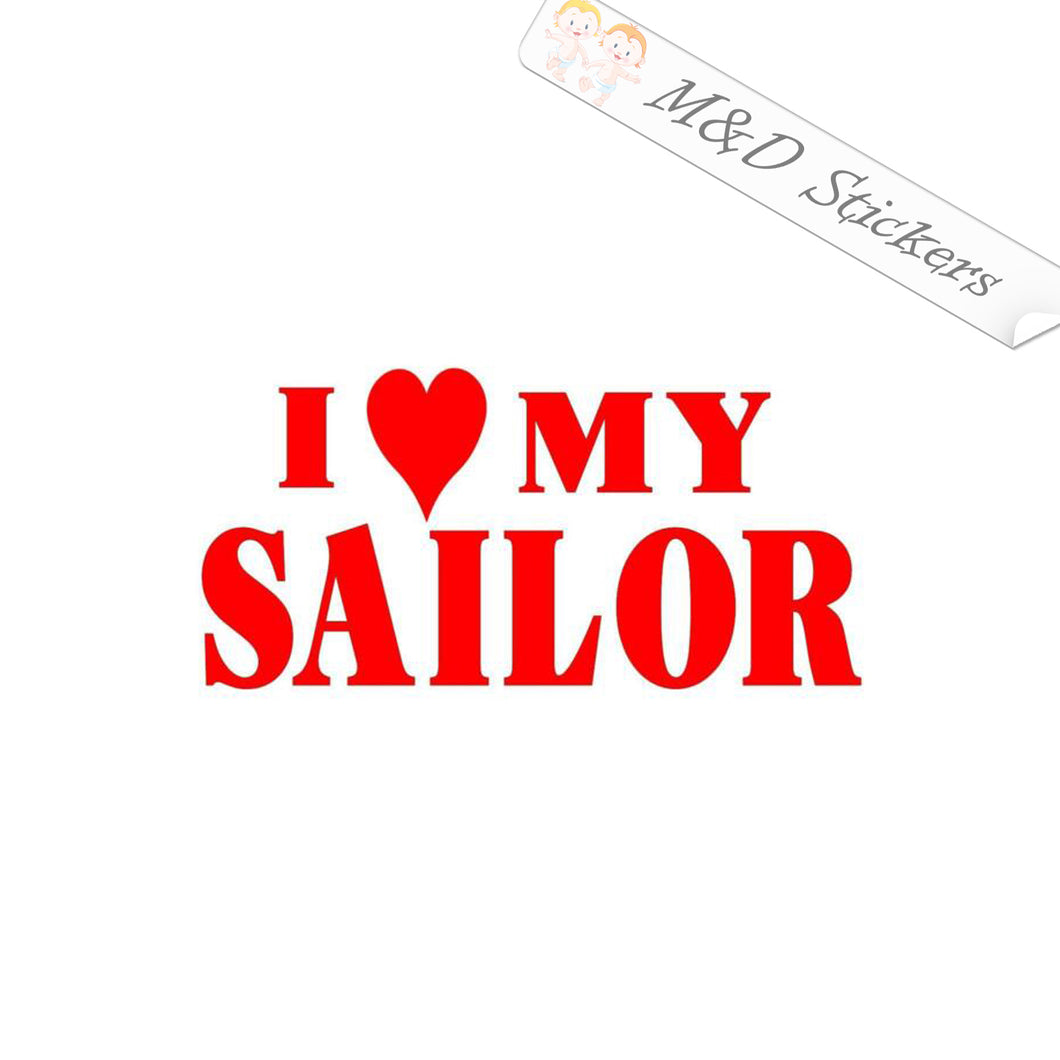 2x I love my sailor Vinyl Decal Sticker Different colors & size for Cars/Bikes/Windows