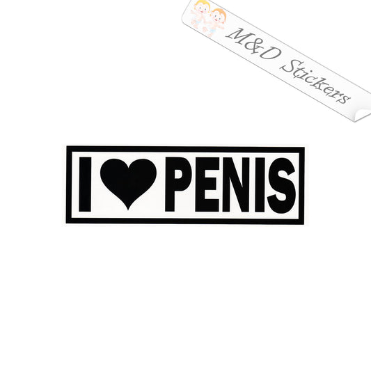 I love Penis Funny (4.5" - 30") Vinyl Decal Sticker Different colors & size for Cars/Trucks/SUVs/Windows